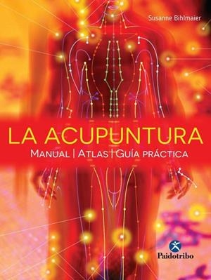 ACUPUNTURA, LA | 9788499104997 | BIHLMAIER, SUSANNE | Llibreria Drac - Librería de Olot | Comprar libros en catalán y castellano online