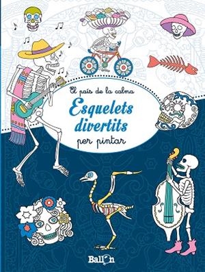ESQUELETS DIVERTITS PER PINTAR (EL PAIS DE LA CALMA) | 9789037498752 | AA.DD. | Llibreria Drac - Llibreria d'Olot | Comprar llibres en català i castellà online