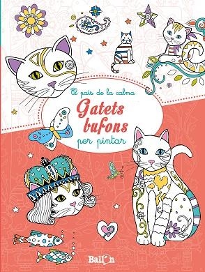GATETS BUFONS PER PINTAR (EL PAIS DE LA CALMA) | 9789037498738 | AA.DD. | Llibreria Drac - Llibreria d'Olot | Comprar llibres en català i castellà online