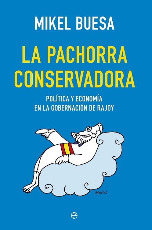 PACHORRA CONSERVADORA,LA | 9788490604748 | BUESA, MIKEL | Llibreria Drac - Llibreria d'Olot | Comprar llibres en català i castellà online