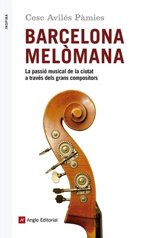 BARCELONA MELÒMANA (INSPIRA 52) | 9788416139651 | AVILÉS, CESC | Llibreria Drac - Llibreria d'Olot | Comprar llibres en català i castellà online