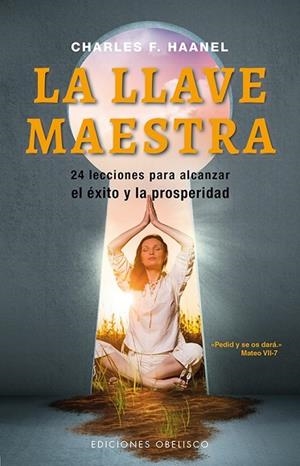 LLAVE MAESTRA, LA | 9788491111023 | HAANEL, CHARLES F. | Llibreria Drac - Librería de Olot | Comprar libros en catalán y castellano online