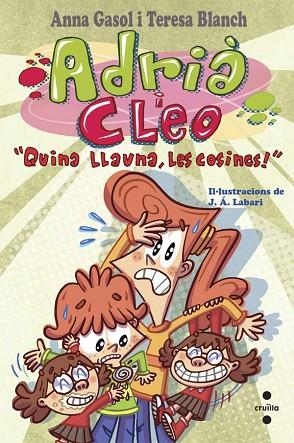 QUINA LLAUNA, LES COSINES! ADRIA I CLEO 4 | 9788466139502 | BLANCH, TERESA; GASOL, ANNA | Llibreria Drac - Librería de Olot | Comprar libros en catalán y castellano online