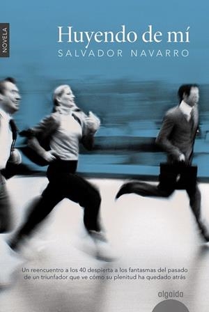 HUYENDO DE MÍ | 9788490672228 | NAVARRO, SALVADOR | Llibreria Drac - Librería de Olot | Comprar libros en catalán y castellano online
