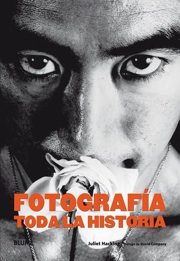 FOTOGRAFÍA. TODA LA HISTORIA | 9788498018592 | HACKING, JULIET | Llibreria Drac - Llibreria d'Olot | Comprar llibres en català i castellà online
