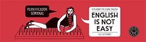 PLANIFICADOR SEMANAL 2016 ENGLISH IS NOT EASY  | 9788416290451 | GUTIÉRREZ, LUCI | Llibreria Drac - Librería de Olot | Comprar libros en catalán y castellano online