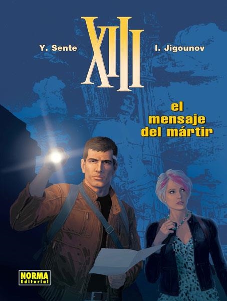 XIII 23 EL MENSAJE DEL MARTIR | 9788467920208 | SENTE; JIGOUNOV | Llibreria Drac - Librería de Olot | Comprar libros en catalán y castellano online