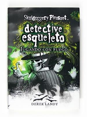 JUGANDO CON FUEGO (SKULDUGGERY PLEASENT 2) | 9788467530773 | LANDY, DEREK | Llibreria Drac - Llibreria d'Olot | Comprar llibres en català i castellà online