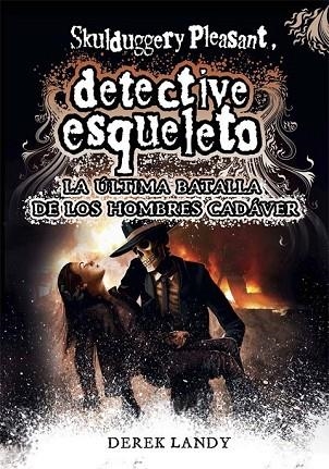 ULTIMA BATALLA DE LOS HOMBRES CADAVER, LA (SKULDUGGERY PLEASENT 8) | 9788467582741 | LANDY, DEREK | Llibreria Drac - Librería de Olot | Comprar libros en catalán y castellano online
