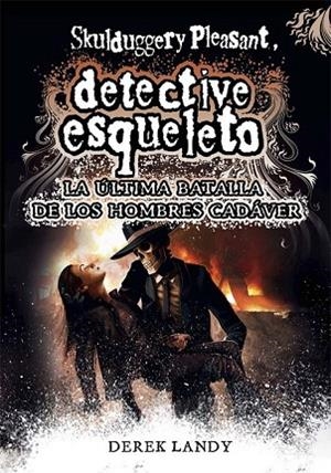 ULTIMA BATALLA DE LOS HOMBRES CADAVER, LA (SKULDUGGERY PLEASENT 8) | 9788467582741 | LANDY, DEREK | Llibreria Drac - Librería de Olot | Comprar libros en catalán y castellano online
