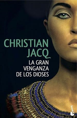 GRAN VENGANZA DE LOS DIOSES, LA | 9788408146865 | JACQ, CHRISTIAN | Llibreria Drac - Librería de Olot | Comprar libros en catalán y castellano online