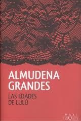 EDADES DE LULÚ, LAS | 9788490661819 | GRANDES, ALMUDENA | Llibreria Drac - Librería de Olot | Comprar libros en catalán y castellano online