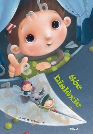 SÓC DISLÈXIC | 9788416434060 | KRALJIC, HELENA | Llibreria Drac - Librería de Olot | Comprar libros en catalán y castellano online