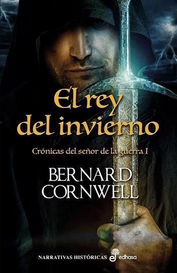 REY DEL INVIERNO, EL (CRONICAS DEL SEÑOR DE LA GUERRA 1) | 9788435062923 | CORNWELL, BERNARD | Llibreria Drac - Librería de Olot | Comprar libros en catalán y castellano online