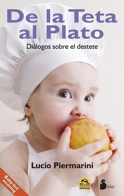 DE LA TETA AL PLATO | 9788416233939 | PIERMARINI, LUCIO | Llibreria Drac - Librería de Olot | Comprar libros en catalán y castellano online