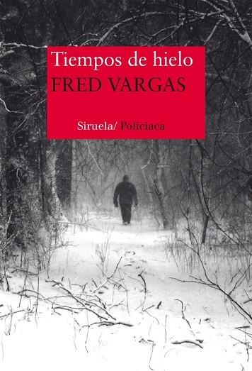TIEMPOS DE HIELO | 9788416465217 | VARGAS, FRED | Llibreria Drac - Llibreria d'Olot | Comprar llibres en català i castellà online