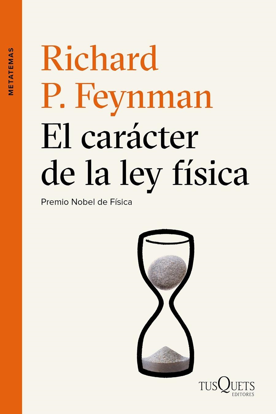 CARÁCTER DE LA LEY FÍSICA, EL | 9788490661673 | FEYNMAN, RICHARD P. | Llibreria Drac - Librería de Olot | Comprar libros en catalán y castellano online