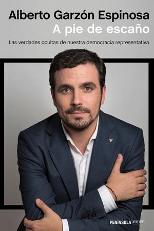A PIE DE ESCAÑO | 9788499424507 | GARZÓN, ALBERTO | Llibreria Drac - Librería de Olot | Comprar libros en catalán y castellano online