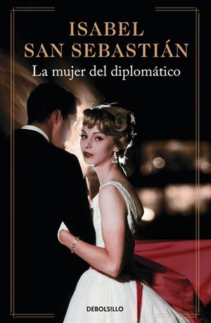 MUJER DEL DIPLOMÁTICO, LA | 9788490627457 | SAN SEBASTIÁN, ISABEL | Llibreria Drac - Librería de Olot | Comprar libros en catalán y castellano online