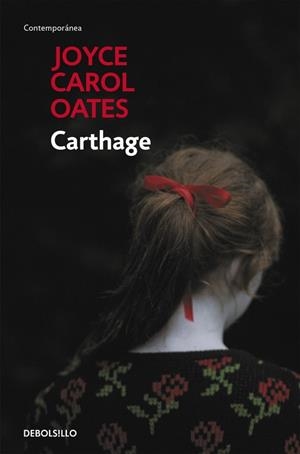 CARTHAGE | 9788490629291 | OATES, JOYCE CAROL | Llibreria Drac - Llibreria d'Olot | Comprar llibres en català i castellà online