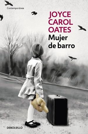 MUJER DE BARRO | 9788466330138 | OATES, JOYCE CAROL | Llibreria Drac - Llibreria d'Olot | Comprar llibres en català i castellà online