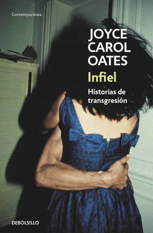 INFIEL | 9788466330145 | OATES, JOYCE CAROL | Llibreria Drac - Llibreria d'Olot | Comprar llibres en català i castellà online