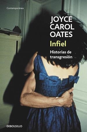 INFIEL | 9788466330145 | OATES, JOYCE CAROL | Llibreria Drac - Llibreria d'Olot | Comprar llibres en català i castellà online