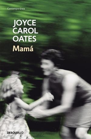 MAMÁ | 9788466330169 | OATES, JOYCE CAROL | Llibreria Drac - Llibreria d'Olot | Comprar llibres en català i castellà online