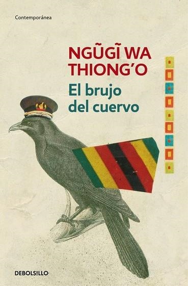 BRUJO DEL CUERVO, EL | 9788490627594 | THIONG'O, NGUGI WA | Llibreria Drac - Librería de Olot | Comprar libros en catalán y castellano online