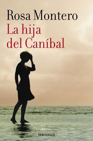 HIJA DEL CANÍBAL, LA | 9788490629208 | MONTERO, ROSA | Llibreria Drac - Librería de Olot | Comprar libros en catalán y castellano online