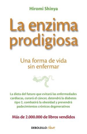ENZIMA PRODIGIOSA, LA | 9788466330275 | SHINYA, HIROMI | Llibreria Drac - Librería de Olot | Comprar libros en catalán y castellano online