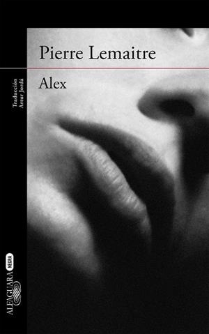 ALEX (UN CASO DEL COMANDANTE CAMILLE VERHOEVEN 2) | 9788420410869 | LEMAITRE, PIERRE | Llibreria Drac - Librería de Olot | Comprar libros en catalán y castellano online