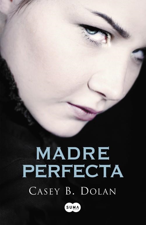 MADRE PERFECTA | 9788483657713 | DOLAN, CASEY B. | Llibreria Drac - Librería de Olot | Comprar libros en catalán y castellano online