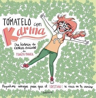 TÓMATELO CON KARMA | 9788448844455 | PARKER, PEDRITA | Llibreria Drac - Librería de Olot | Comprar libros en catalán y castellano online