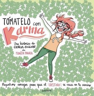 TÓMATELO CON KARMA | 9788448844455 | PARKER, PEDRITA | Llibreria Drac - Librería de Olot | Comprar libros en catalán y castellano online