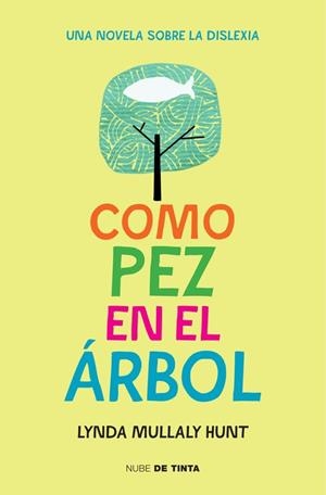 COMO PEZ EN EL ÁRBOL | 9788415594697 | MULLALY, LYNDA | Llibreria Drac - Librería de Olot | Comprar libros en catalán y castellano online