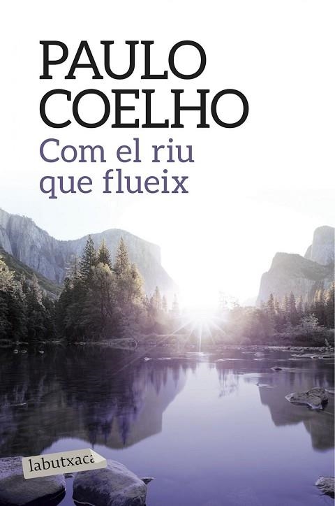COM EL RIU QUE FLUEIX | 9788416334568 | COELHO, PAULO | Llibreria Drac - Librería de Olot | Comprar libros en catalán y castellano online