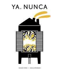 YA. NUNCA | 9788494407611 | GRASSA TORO | Llibreria Drac - Librería de Olot | Comprar libros en catalán y castellano online