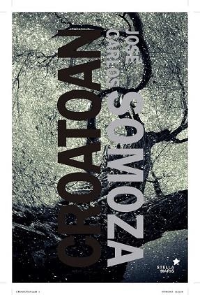 CROATOAN | 9788416541027 | SOMOZA, JOSÉ CARLOS | Llibreria Drac - Librería de Olot | Comprar libros en catalán y castellano online