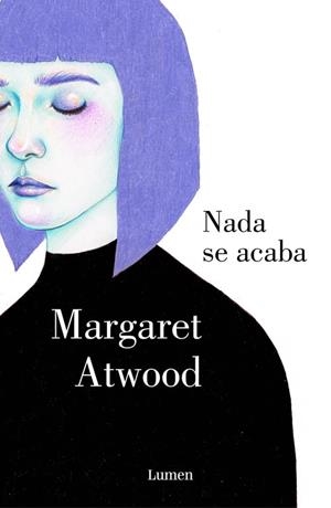 NADA SE ACABA | 9788426400277 | ATWOOD, MARGARET | Llibreria Drac - Librería de Olot | Comprar libros en catalán y castellano online