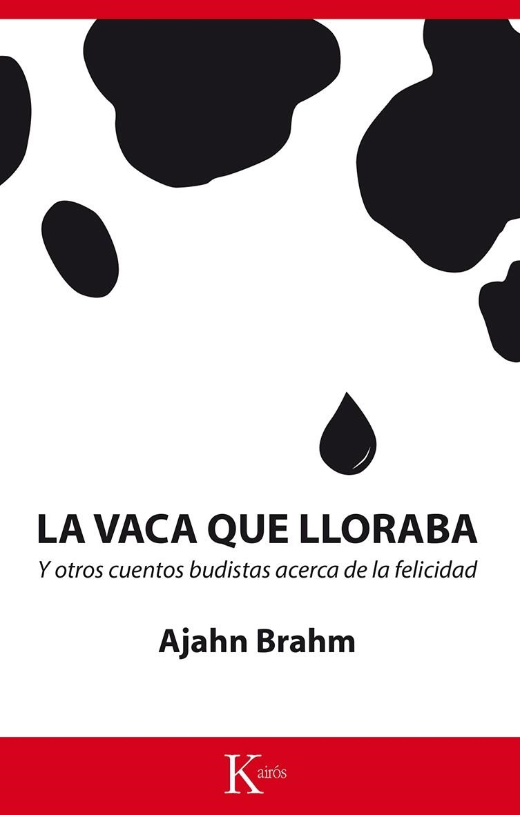 VACA QUE LLORABA, LA | 9788499884660 | BRAHM, AJAHN | Llibreria Drac - Librería de Olot | Comprar libros en catalán y castellano online