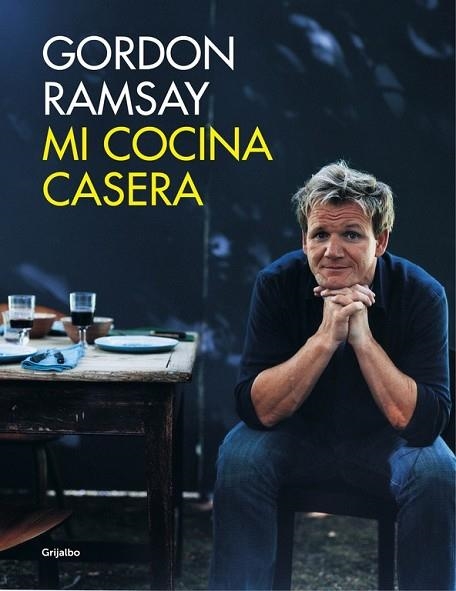 MI COCINA CASERA | 9788416220687 | RAMSAY, GORDON | Llibreria Drac - Librería de Olot | Comprar libros en catalán y castellano online