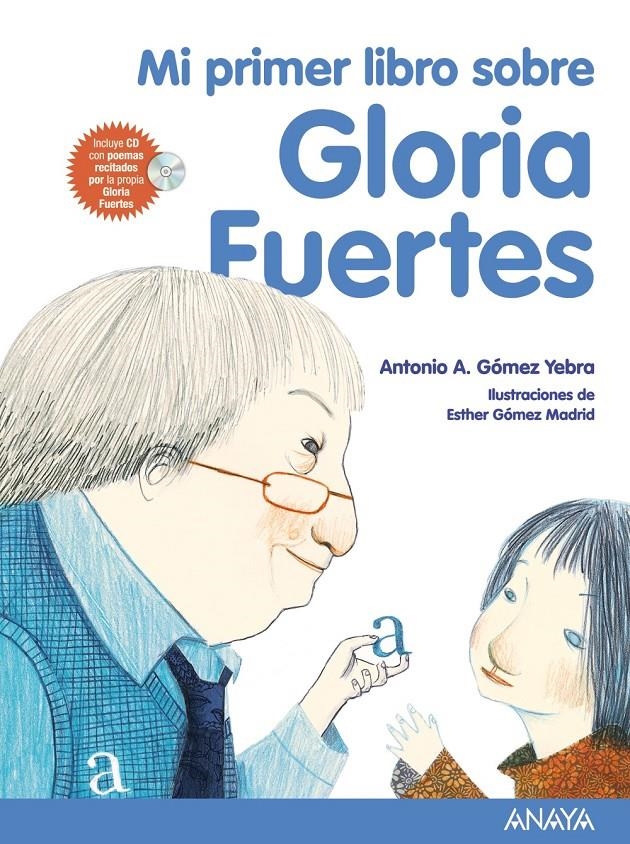 MI PRIMER LIBRO SOBRE GLORIA FUERTES | 9788469807835 | GÓMEZ, ANTONIO A. | Llibreria Drac - Librería de Olot | Comprar libros en catalán y castellano online