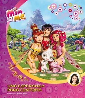 ESPERANZA PARA CENTOPIA, UNA (MIA AND ME. PRIMERAS LECTURAS 2) | 9788448844523 | AAVV | Llibreria Drac - Llibreria d'Olot | Comprar llibres en català i castellà online