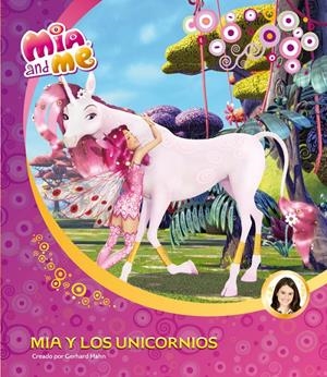 MIA Y LOS UNICORNIOS (MIA AND ME. PRIMERAS LECTURAS 1) | 9788448844516 | AAVV | Llibreria Drac - Llibreria d'Olot | Comprar llibres en català i castellà online