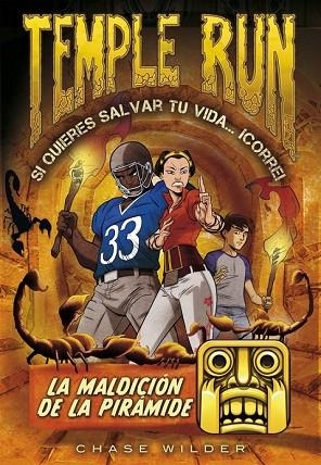 MALDICIÓN DE LA PIRÁMIDE, LA (TEMPLE RUN 4) | 9788490435076 | WILDER, CHASE | Llibreria Drac - Llibreria d'Olot | Comprar llibres en català i castellà online