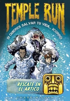 RESCATE EN EL ÁRTICO (TEMPLE RUN 3) | 9788490435069 | WILDER, CHASE | Llibreria Drac - Llibreria d'Olot | Comprar llibres en català i castellà online
