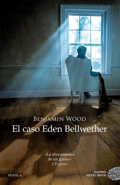 CASO EDEN BELLWETHER, EL | 9788416261406 | WOOD, BENJAMIN | Llibreria Drac - Librería de Olot | Comprar libros en catalán y castellano online