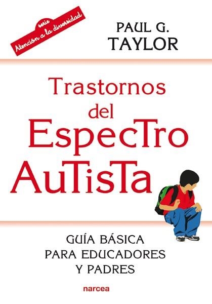 TRASTORNOS DEL ESPECTRO AUTISTA | 9788427721074 | TAYLOR, PAUL G. | Llibreria Drac - Librería de Olot | Comprar libros en catalán y castellano online
