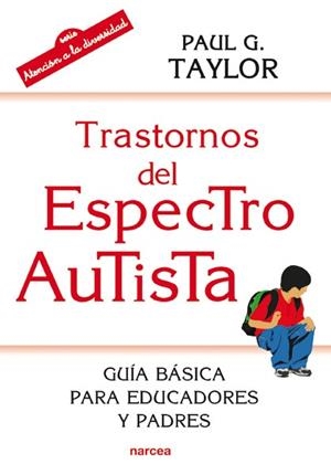 TRASTORNOS DEL ESPECTRO AUTISTA | 9788427721074 | TAYLOR, PAUL G. | Llibreria Drac - Librería de Olot | Comprar libros en catalán y castellano online
